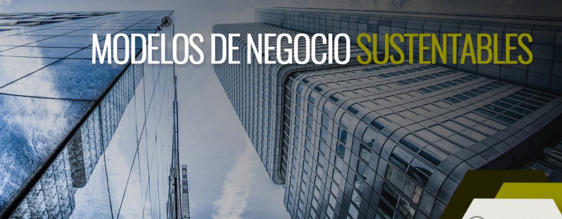 Modelos de negocios sustentables